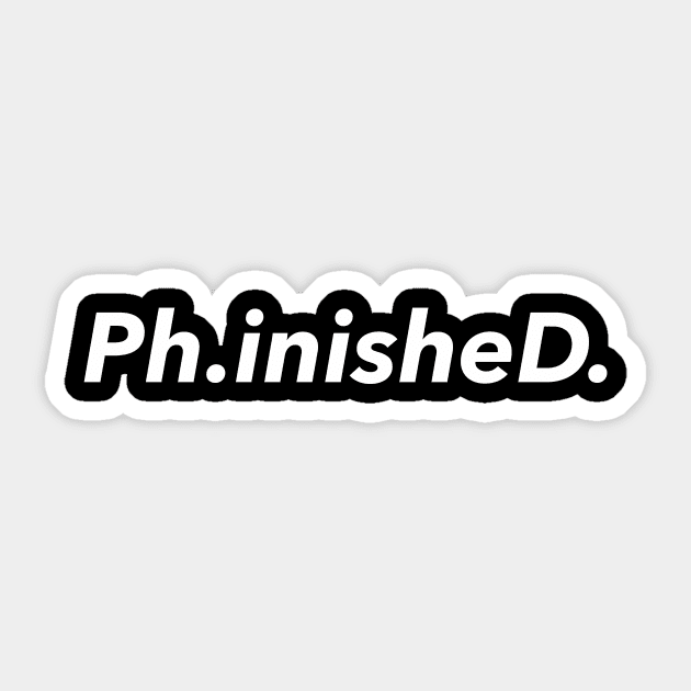 PhD Finished Sticker by mainstvibes